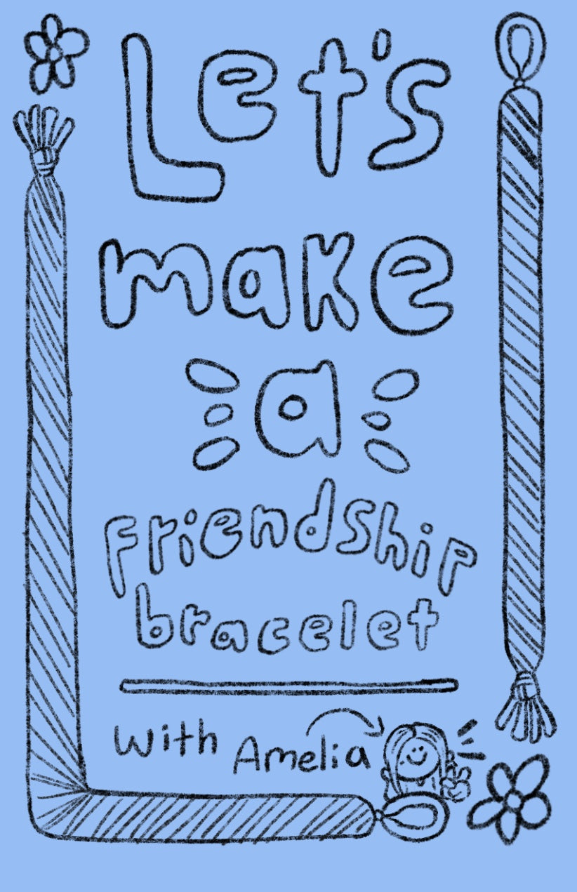 Zine + Kit: Let's Make a Friendship Bracelet